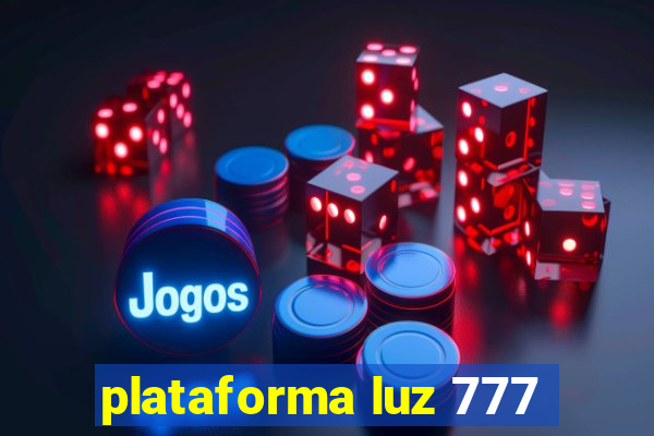 plataforma luz 777